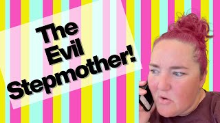 The Evil Stepmother: FULL SKIT