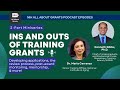 The ins and outs of training grants miniseries  part 2