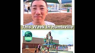 This Week in Huntsville: Space Command HQ, Cove Universal Playground, Joe Davis Soccer, Havoc 22-23