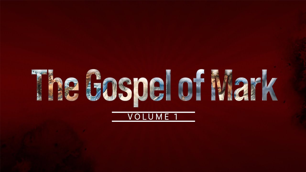 El Evangelio de Marcos: Volumen 1 - Parte 2