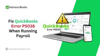 Fix QuickBooks Error PS038 When Running Payroll