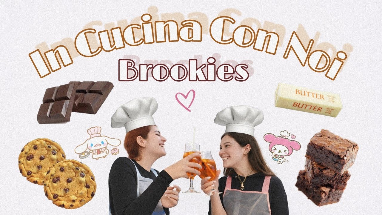Cucina Con Noi: Brookies Edition❤️