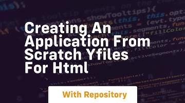 Creating an application from scratch yfiles for html