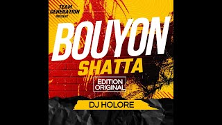 MIX BOUYON 2023 SHATTA EDITION ORIGINAL DJ HOLORE.🥵🔥💥✈️💥#BOUYON