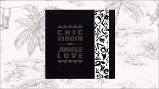 Chic Virgin ‎– Jungle Love Club Mix