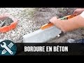 Bricolage vlogs  ralisation dune bordure en bton