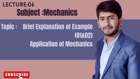 Application of Lambda Mu theorem||Brief Explanation of Example(01& 02) Mechanics||Mechanics