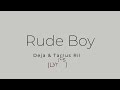 Deja & Tarrus Riley - Rude Boy (lyrics)