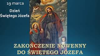 Zakończenie  Nowenny do św. Józefa  - 19 marca