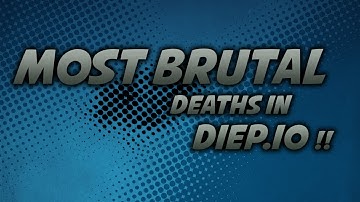 Most Brutal Deaths in DIEP.IO