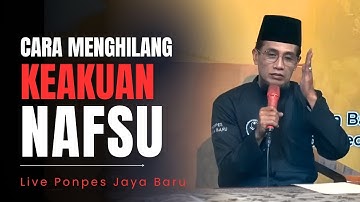 Live Ponpes Jaya Baru (Cara Menghilangkan Keakuan Nafsu)