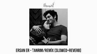 ersan er - tanrım (remix) // slowed & reverb Resimi