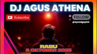 DJ AGUS TERBARU 2025 MALAM KAMIS 8 OKTOBER FULL BASS ATHENA BANJARMASIN LADDIES NIGHT