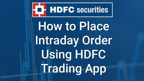 #hdfcsecurities How to Place Intraday Order using Hdfc securities Mobile Trading App