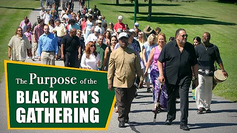 The Purpose of the Black Mens Gathering