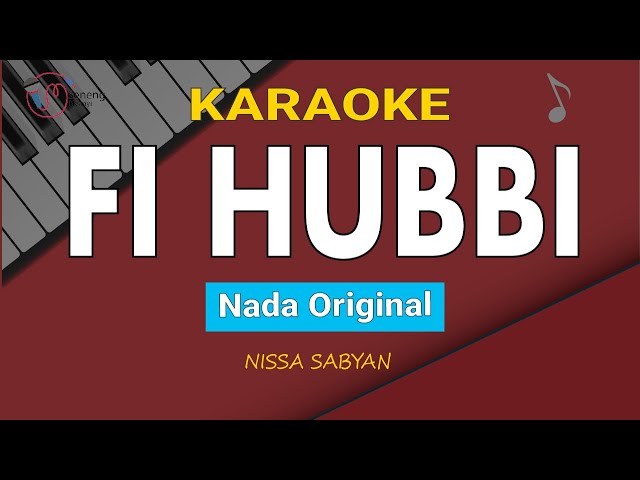 Fi Hubbi - Nissa Sabyan (Karaoke Nada Original) class=