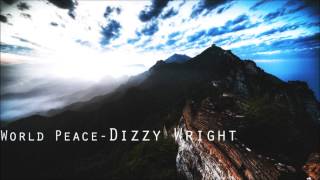 World Peace- Dizzy Wright
