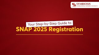SNAP 2025 Registration Process | Step-by-Step Application Form Filling Guide for Symbiosis MBA
