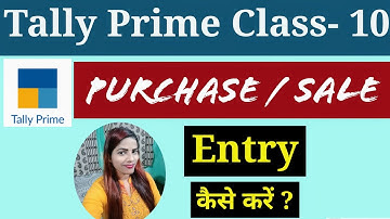 Purchase / Sale Entry in Tally Prime l How to Pass Purchase and Sale Entry in Tally Prime