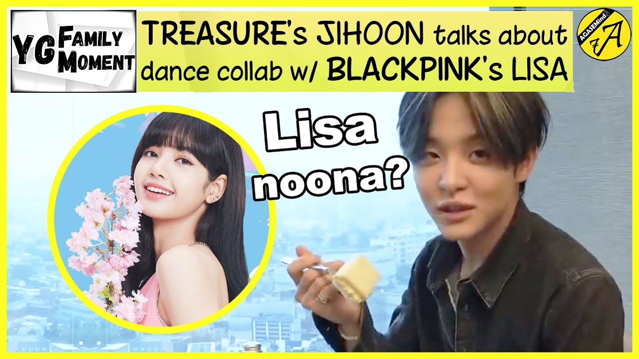 🆈🅶🅵🅼 JIHOON reveals dance collab with LISA (almost film) || TREASURE & BLACKPINK || YG FAMILY