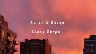 Cinta surga Aurel & Rasya ( Slowed Reverb Lyrics )