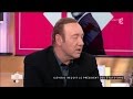 Kevin Spacey, chez C à vous - 11/04/2016