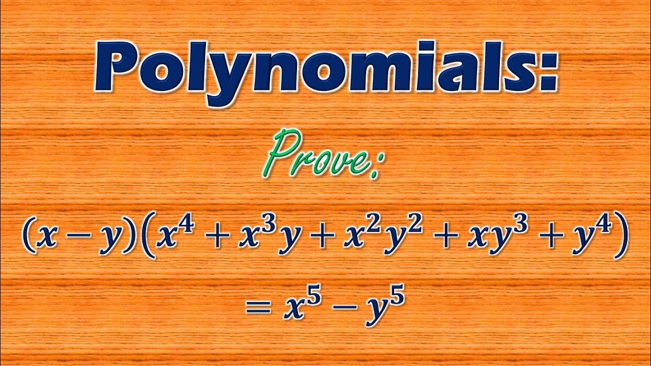 Prove x y x 4 x 3 y x 2 y 2 x y 3 y 4 x 5 y 5 YouTube prove-x-y-x-4-x-3-y-x-2-y-2-x-y-3-y-4-x-5-y-5-youtube