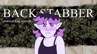 ☆ BACKSTABBER ☆ | OC Animation Meme