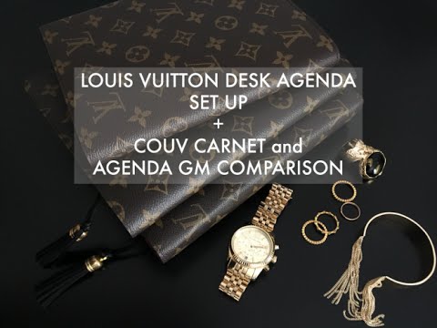 Louis Vuitton Desk Agenda Set Up + Louis Vuitton Couv Carnet GM and LV Agenda GM Comparison ...