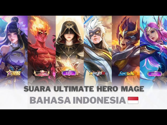Suara Ultimate Hero MAGE Bahasa Indonesia Semua Skin class=