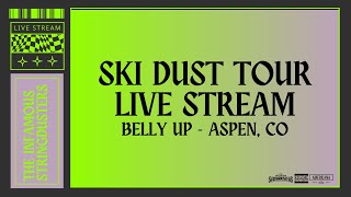 The Infamous Stringdusters LIVE - Belly Up // Aspen, CO - Jan 23, 2024