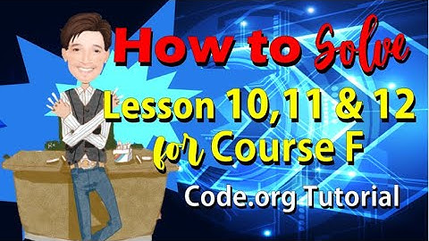How to solve Lessons 10, 11, and 12 for Course F | Code.org Tutorial | Coding Course