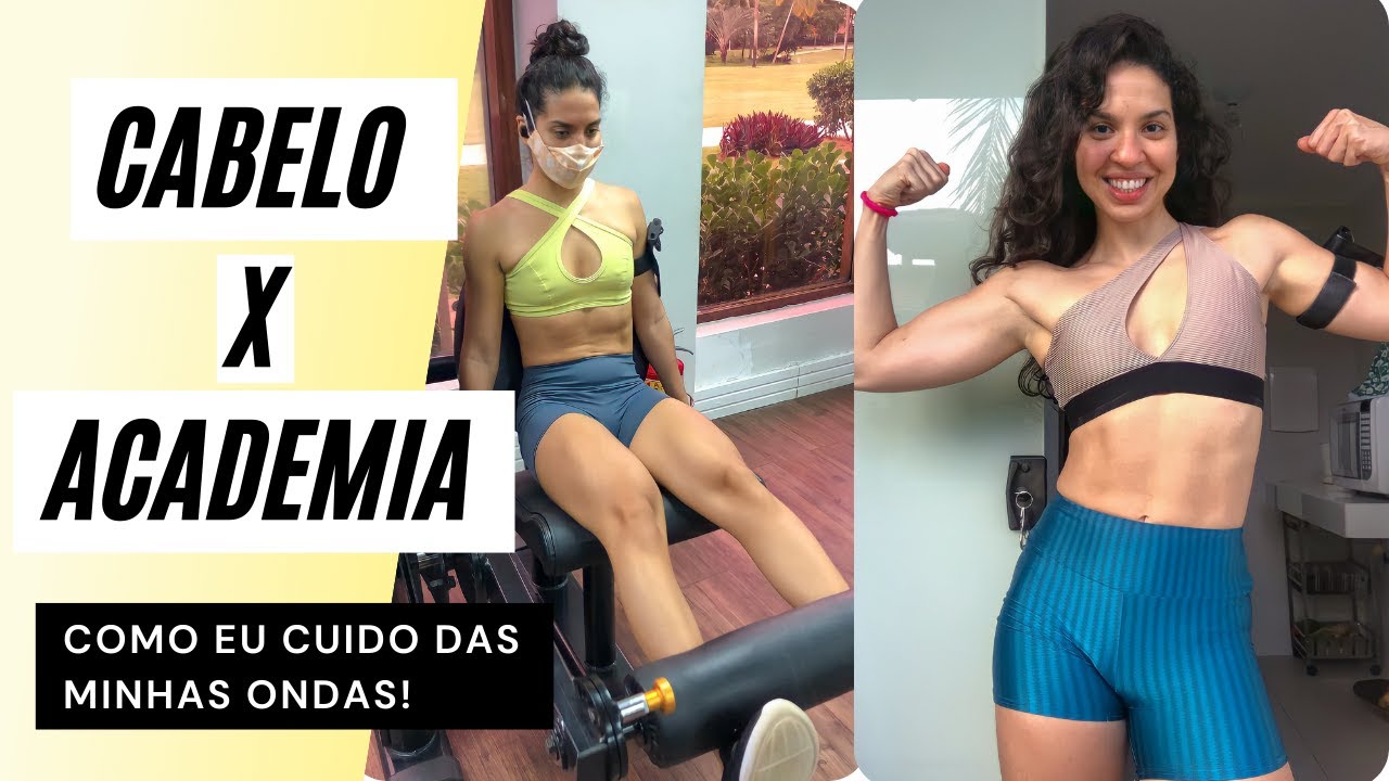 CABELO X ACADEMIA: COMO MANTER O CABELO SAUDÁVEL MALHANDO TODO DIA!