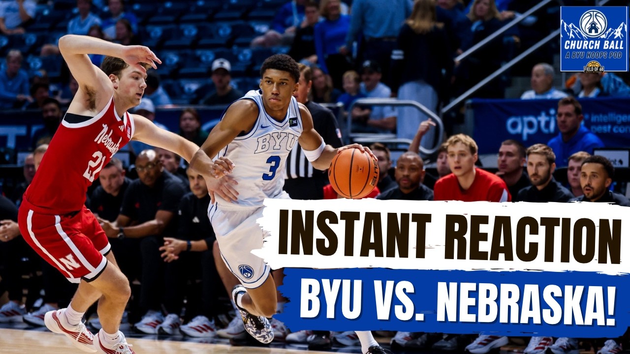 BYU DEFEATS NEBRASKA IN EXHIBITION! | INSTANT REACTION | Church Ball