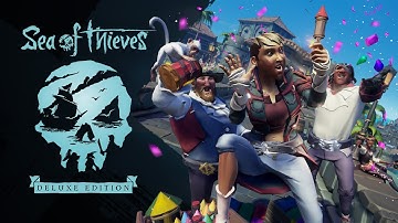Welcome to Our Playground: Official Sea of Thieves Deluxe Edition Trailer