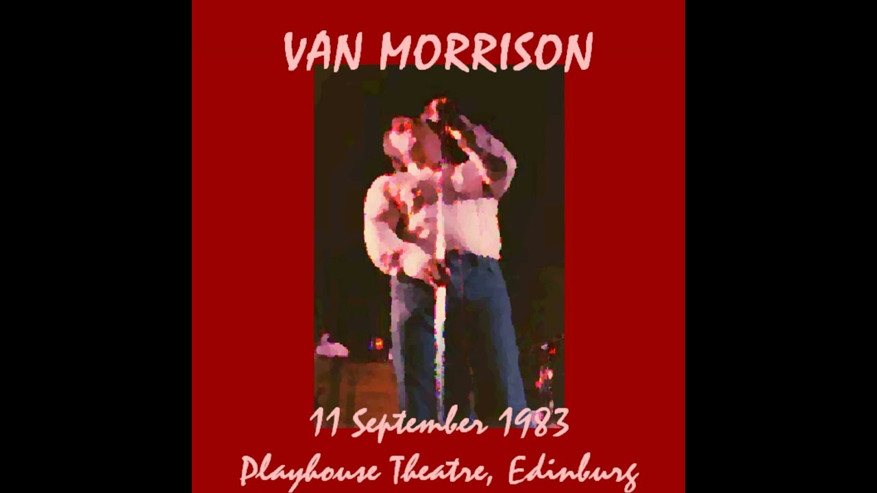 Van Morrison Live 1983 Edinburgh Scotland UK - YouTube