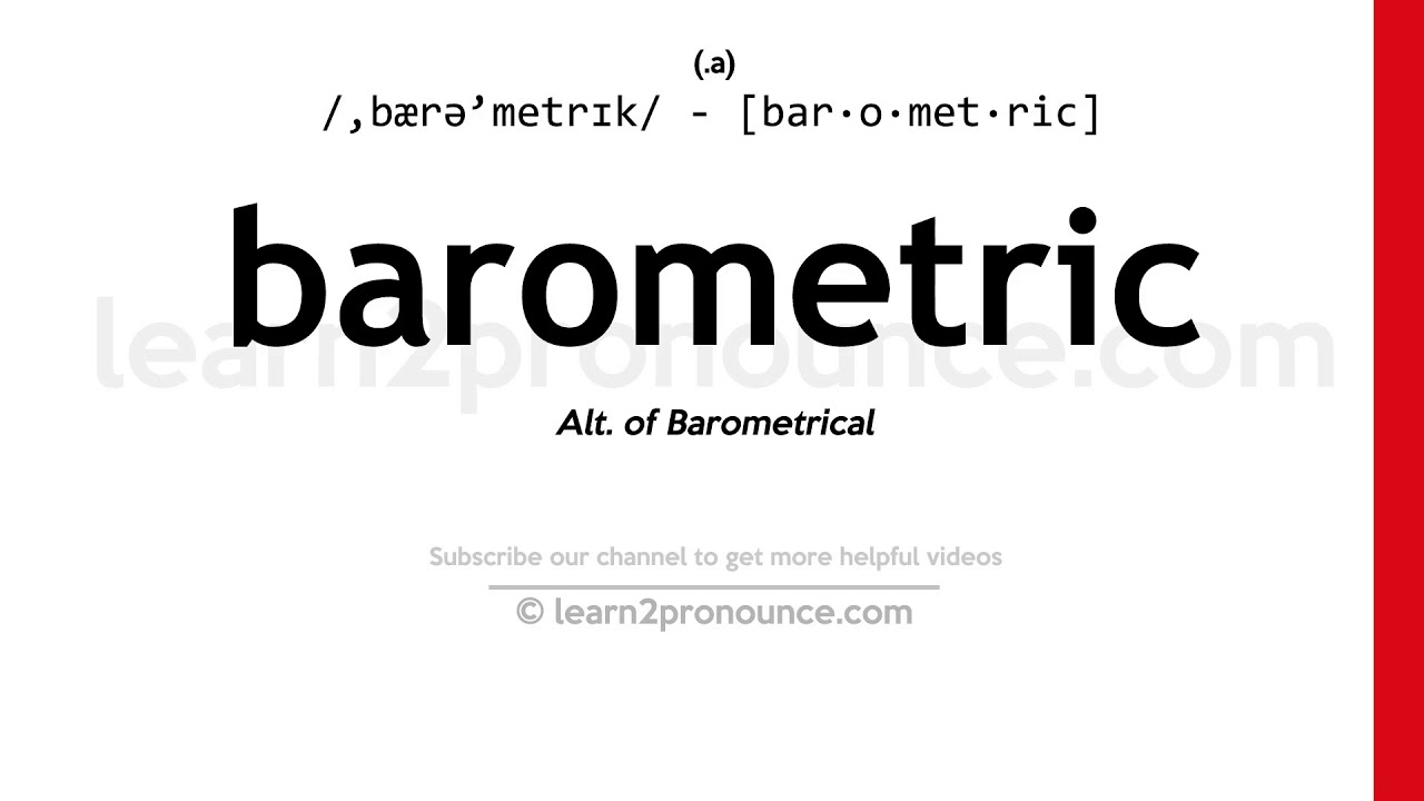 Pronunciation of Barometric Definition of Barometric YouTube