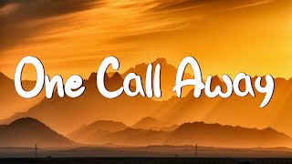 One Call Away - Charlie Puth (Lyrics) | Christina Perri, Coldplay...(MixLyrics)