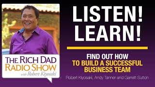 FIND OUT HOW TO BUILD A SUCCESSFUL BUSINESS TEAM - Robert Kiyosaki, Andy Tanner & Garrett Sutton