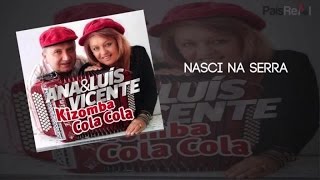 Video thumbnail of "Ana & Luis Vicente - Nasci Na Serra"