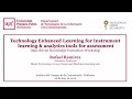 Technology enhanced learing for instrument learning  analytics tools for assessment