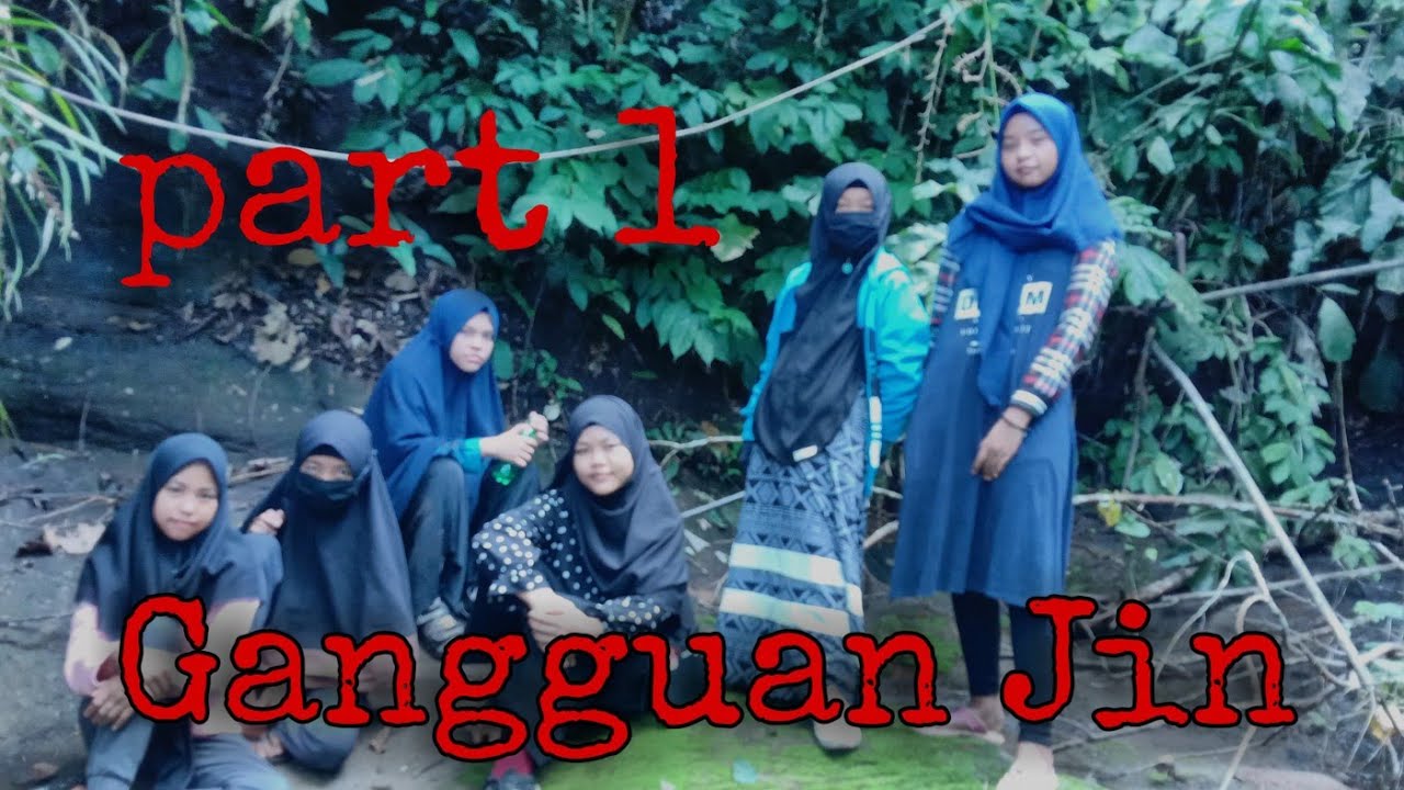 Gangguan Jin (Part 1) 