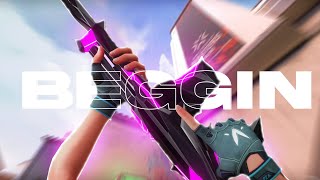 Valorant montage - (Beggin)