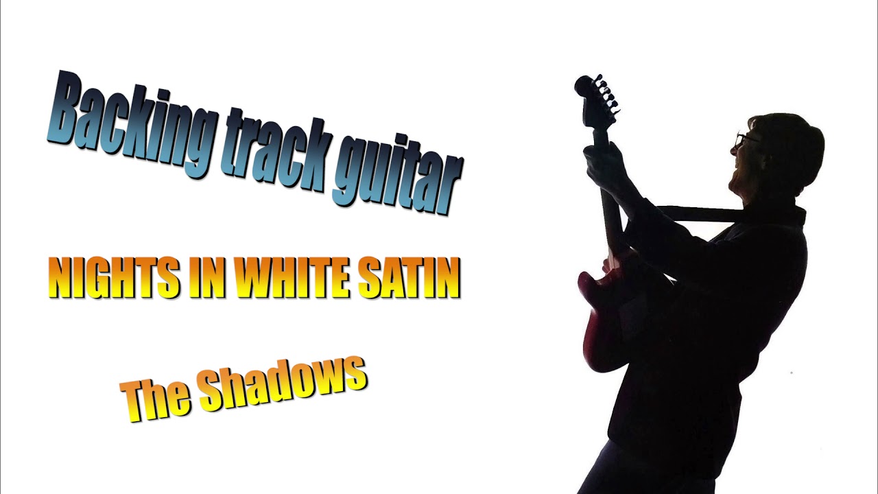 Nights in White Satin (Backing track guitar) - The Shadows.
