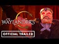 The waylanders  official launch trailer