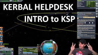 Kerbal Helpdesk EP01 - Intro to KSP, with a Mun Landing