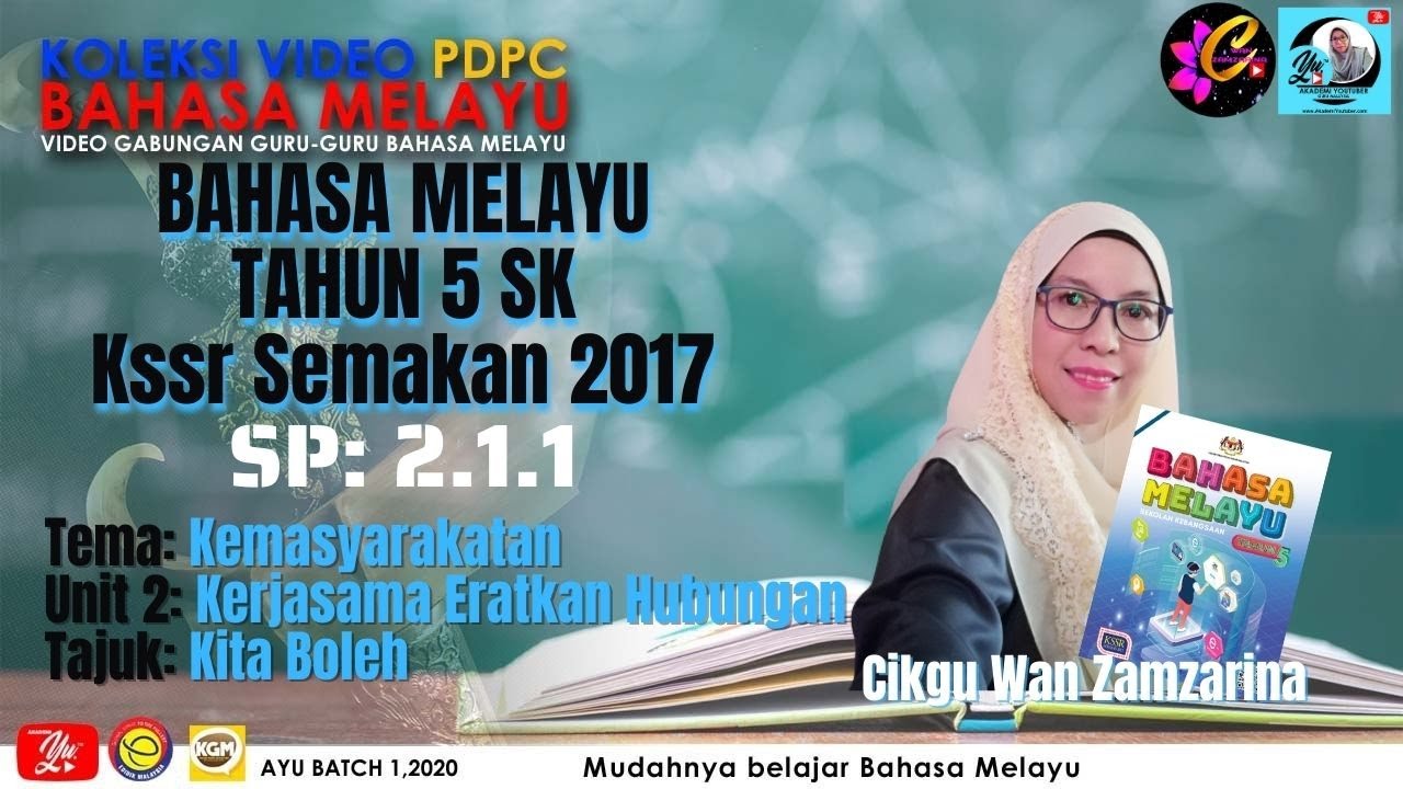 Bahasa Melayu Sk Tahun 5 Kssr Semakan 2017 Sp 2 1 1 Unit 2 Tajuk Kita Boleh Youtube