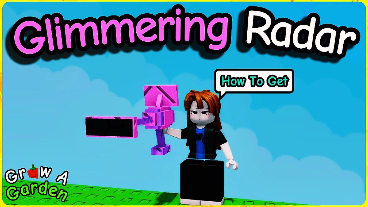 How to Get the Glimmering Radar in Grow a Garden (Roblox) – Full Guide & What It Does