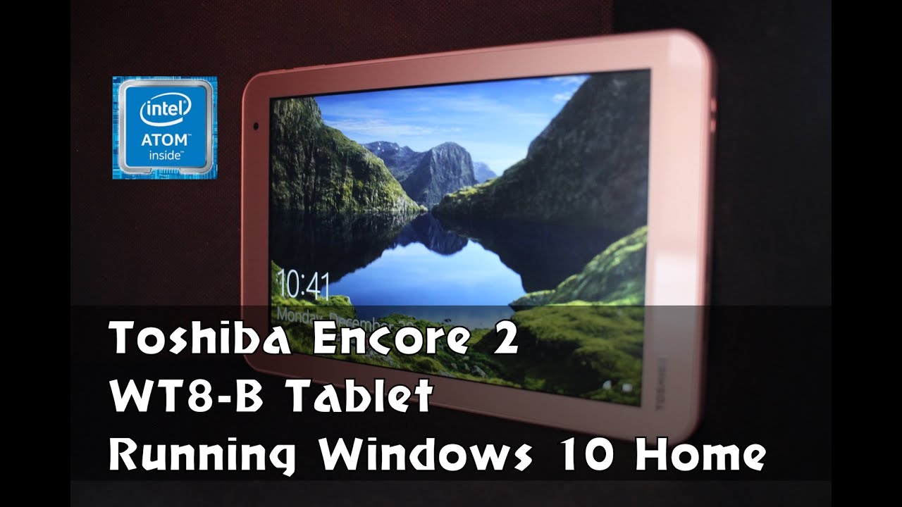 Toshiba Encore 2 WT8-B Tablet running Windows 10