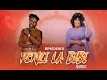 PENZI LA BIBI EP 3